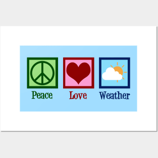 Peace Love Weather Posters and Art
